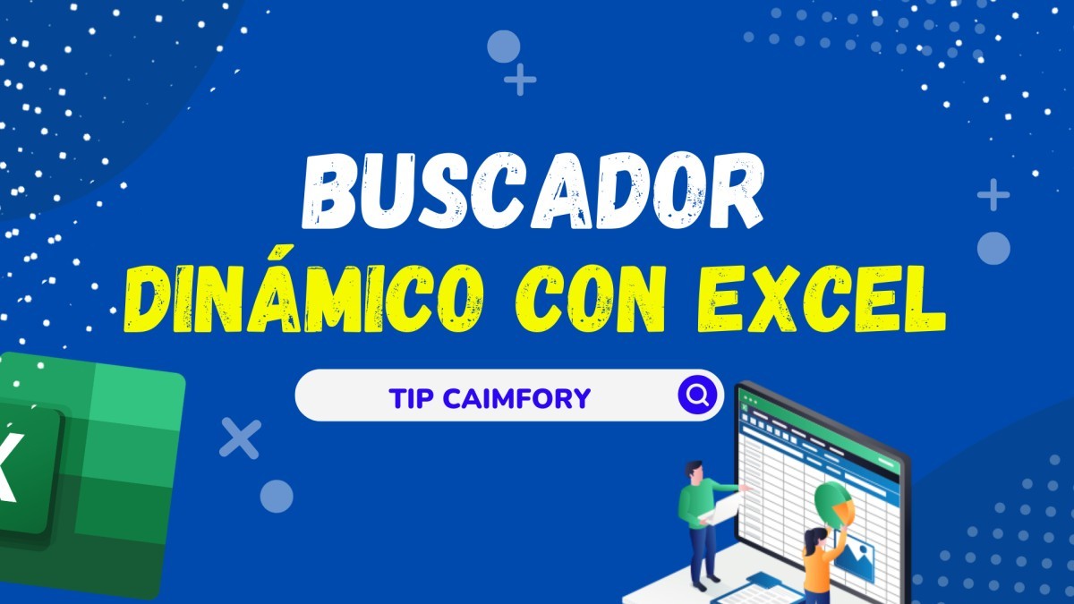 ¿Cómo hacer un buscador dinámico en Excel?