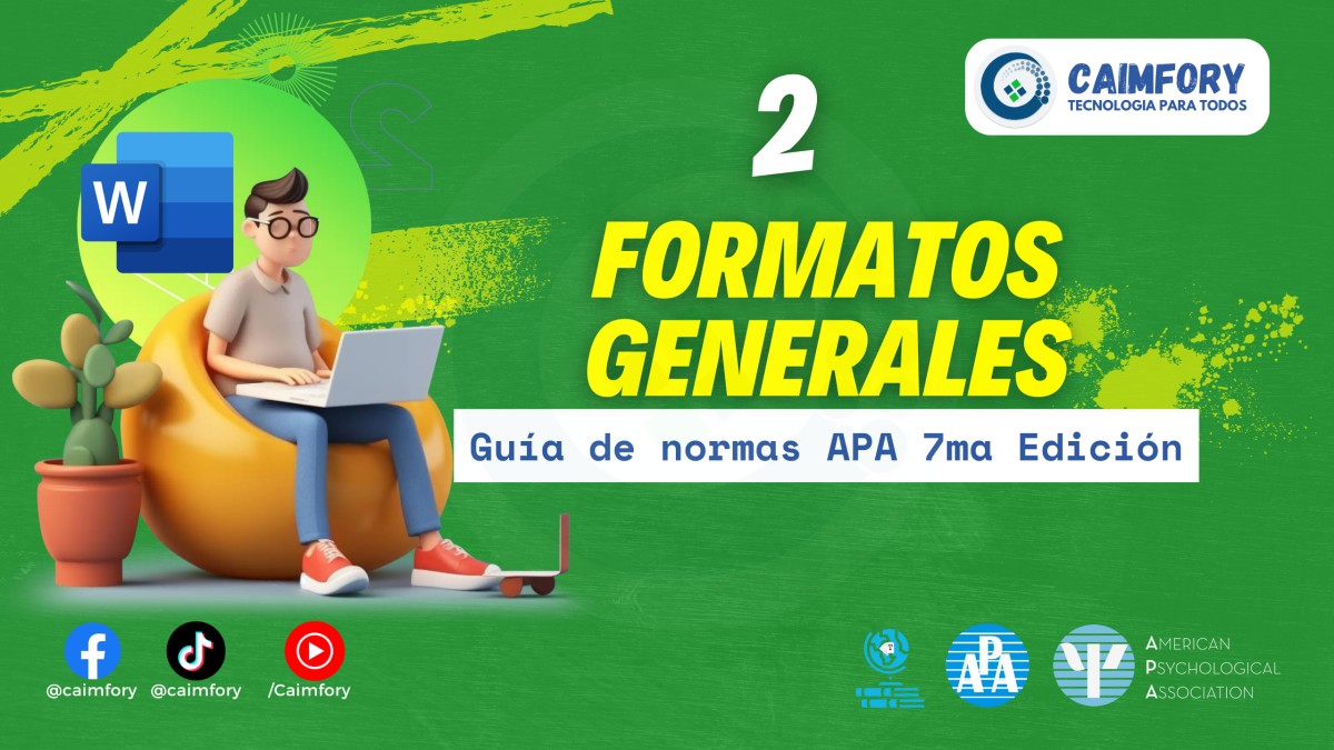 Formatos generales - Normas APA 7ma Edición