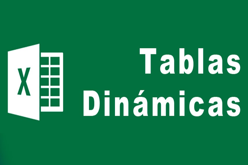 Tablas dinámicas en Excel y como usar